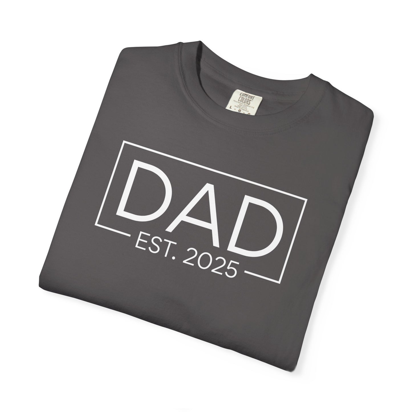 Dad Est. 2025 T-Shirt | Gift for New Dads | Unisex Casual Tee | Father's Day, Birthday, Pregnancy Announcement