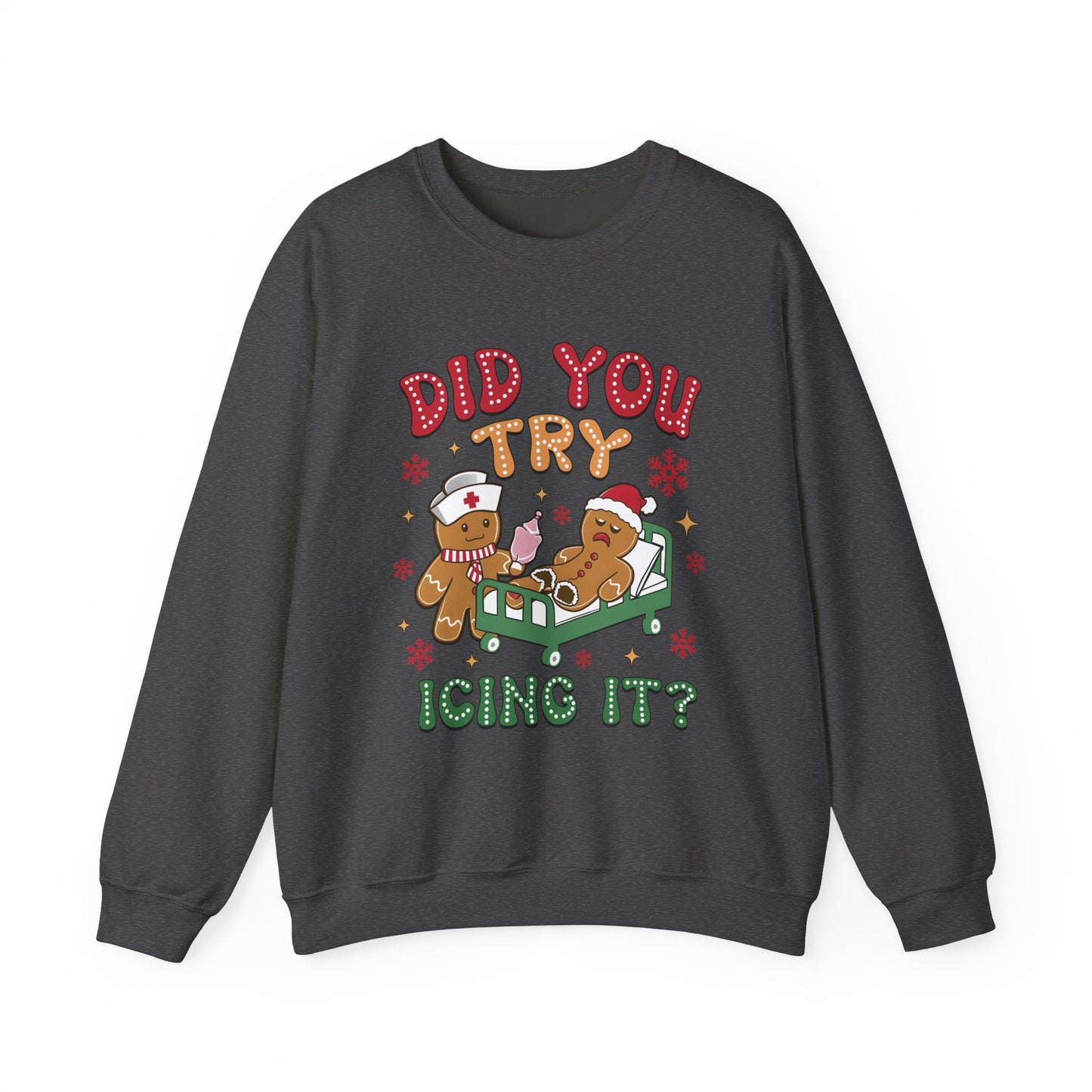 Gingerbread Men Crewneck Sweatshirt - 'Did you try icing it' Quote