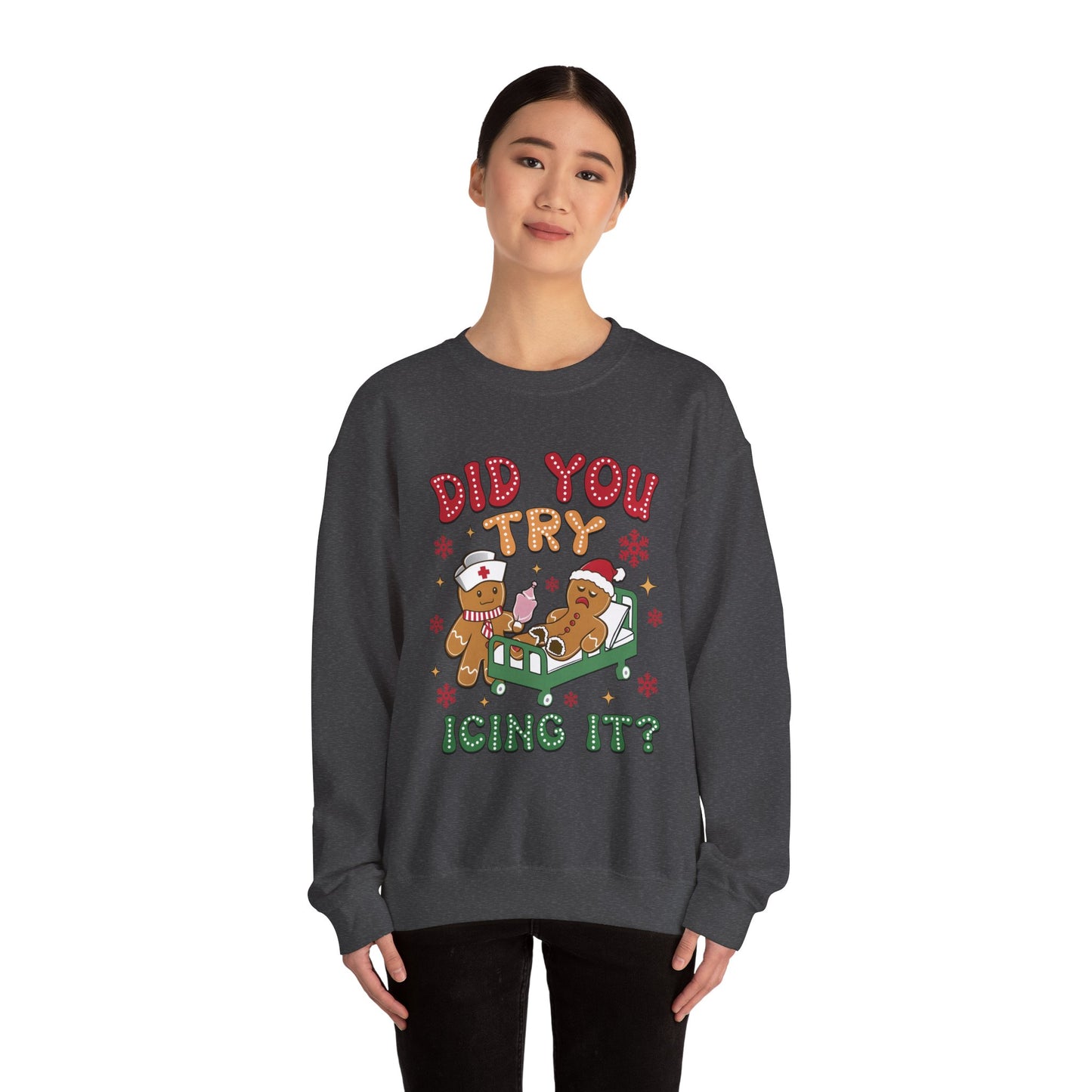 Gingerbread Men Crewneck Sweatshirt - 'Did you try icing it' Quote