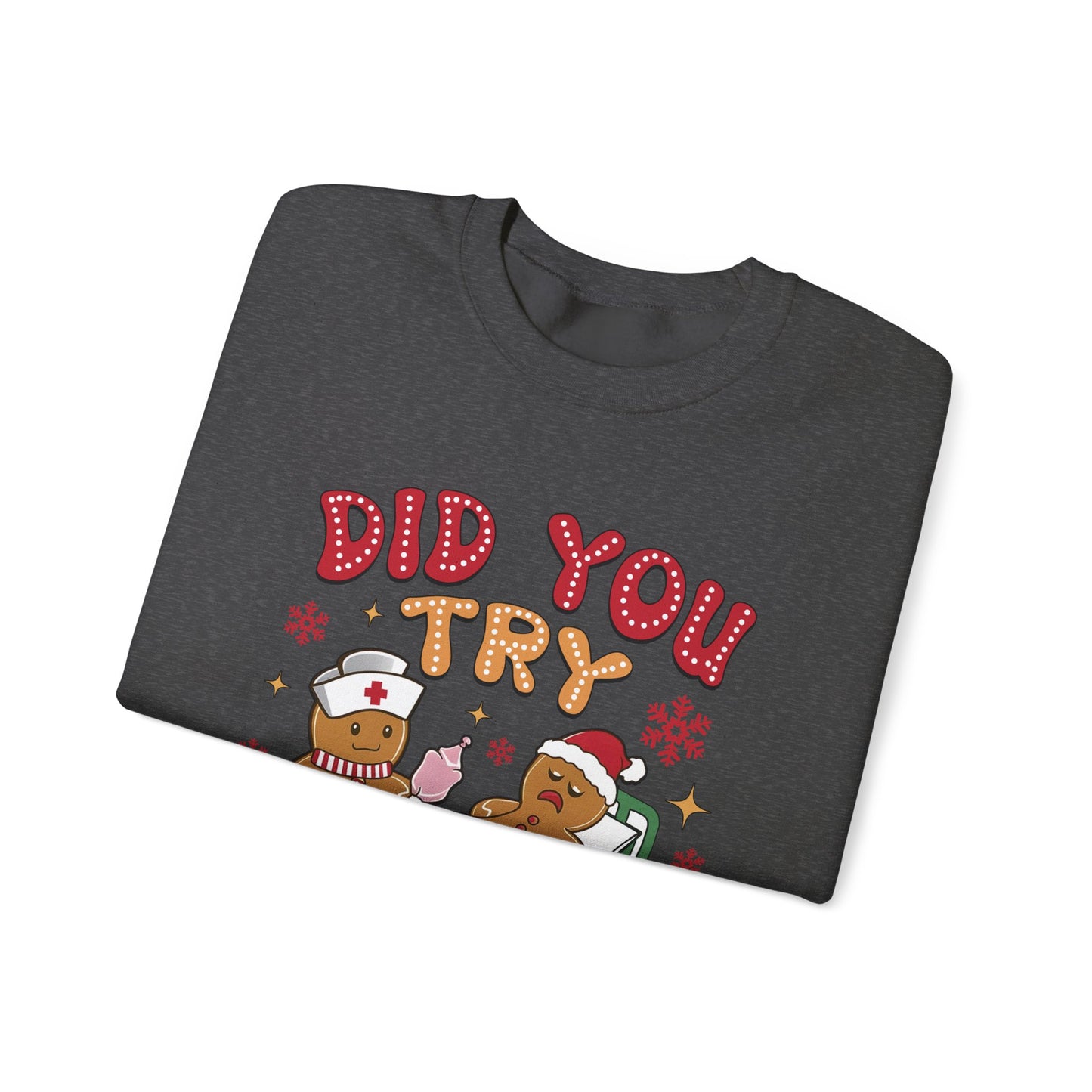Gingerbread Men Crewneck Sweatshirt - 'Did you try icing it' Quote