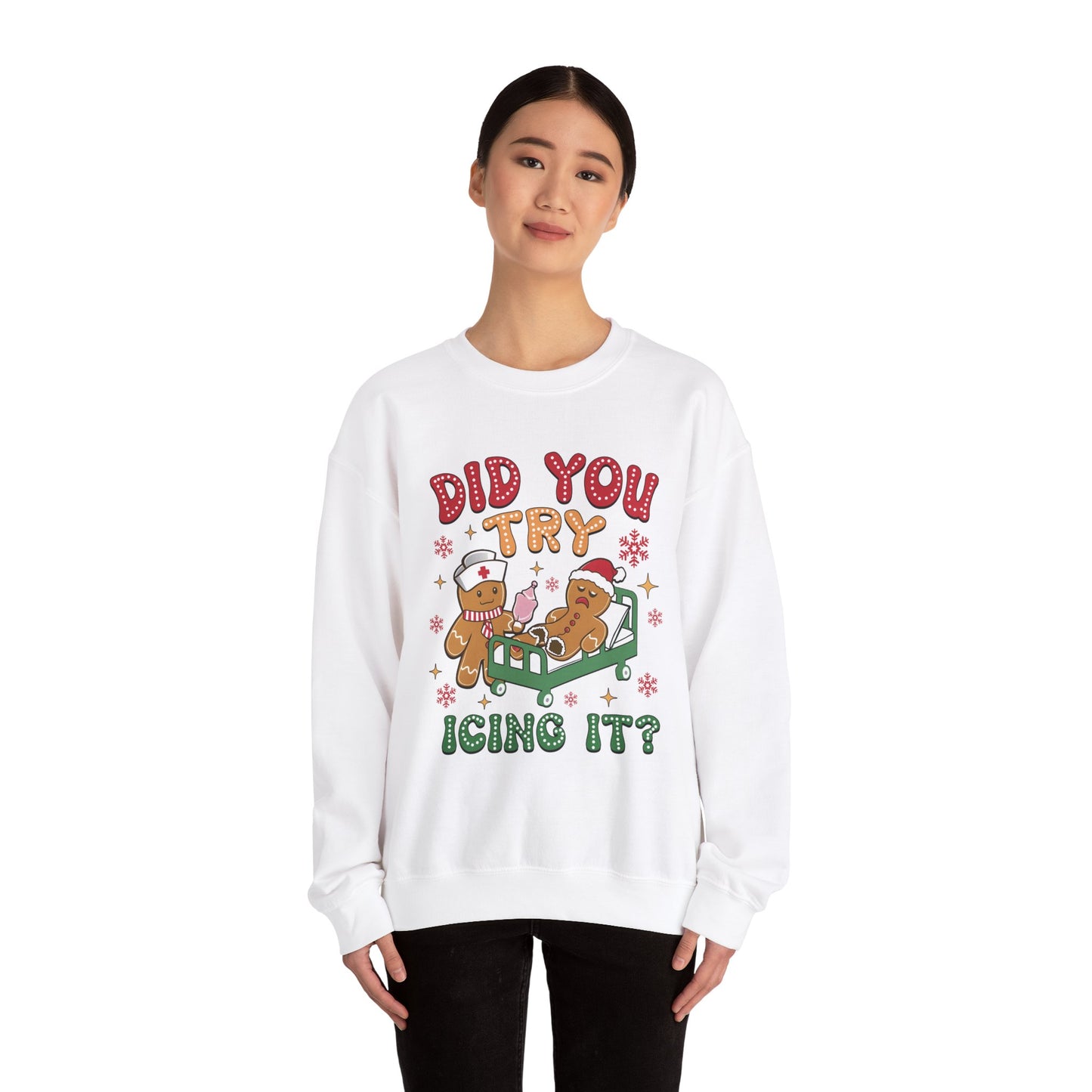 Gingerbread Men Crewneck Sweatshirt - 'Did you try icing it' Quote